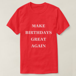 再び誕生日素晴らしする Tシャツ