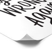 再び間違った政治おもしろいアンチを作る ポスター (角)