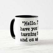 再度それをそしてつけることを試みましたか。 マグカップ (正面左)