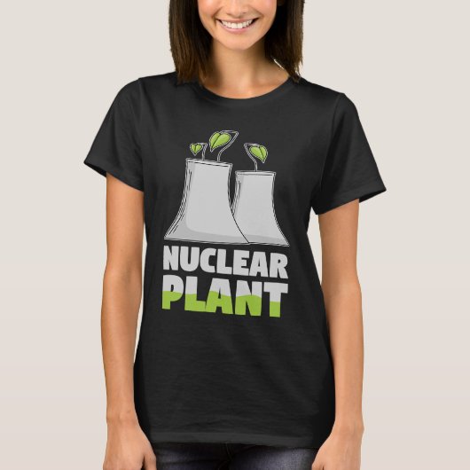 再生可能エネルギー技術者の生活はNuclで優れている Tシャツ (正面)
