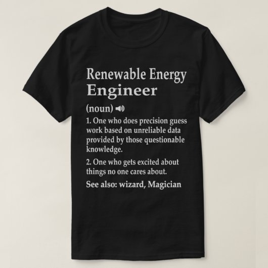再生可能エネルギー技術者定義おもしろい技術者 Tシャツ (デザイン正面)