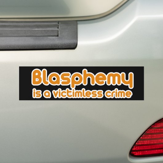 冒とく行為は犠牲者を出さない犯罪だ バンパーステッカー (車上)