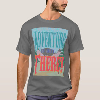 冒険はそこにあります! ワイシャツ Tシャツ