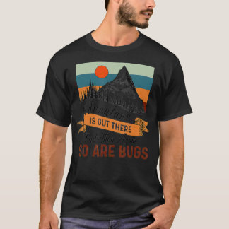 冒険は外にあるが、その後、再びバグがある Tシャツ