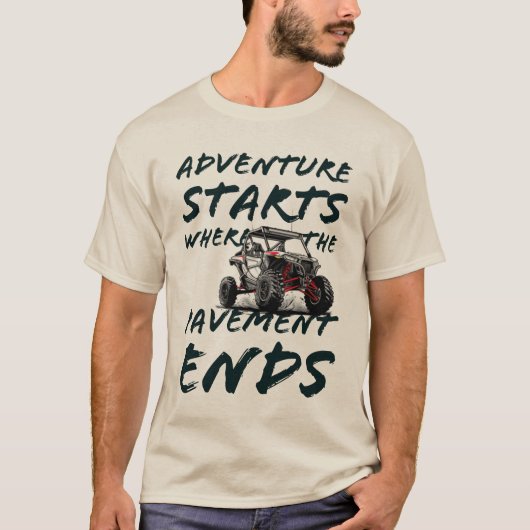 冒険は舗装がUTVグラフィックを終了する場所である Tシャツ (正面)