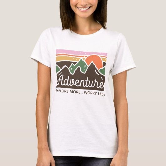 冒険より少ない心配を探索 Tシャツ (正面)