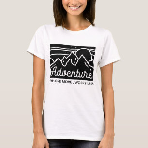 冒険より少ない心配を探索 Tシャツ