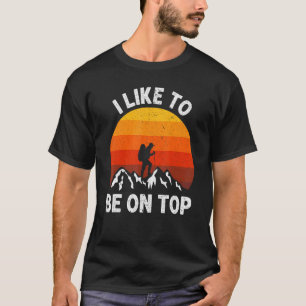 冒険ハイキング私は屋外でトップに行くのが好き Tシャツ