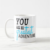 冒険引用文の贈り物を私の冒険にもっとも偉大 コーヒーマグカップ (左)