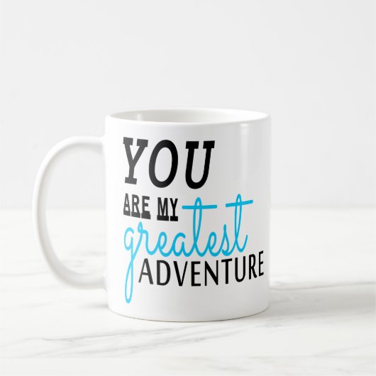 冒険引用文の贈り物を私の冒険にもっとも偉大 コーヒーマグカップ (左)