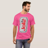冗談だ(ダイエット・コーラ・パロディ) Tシャツ (正面フル)