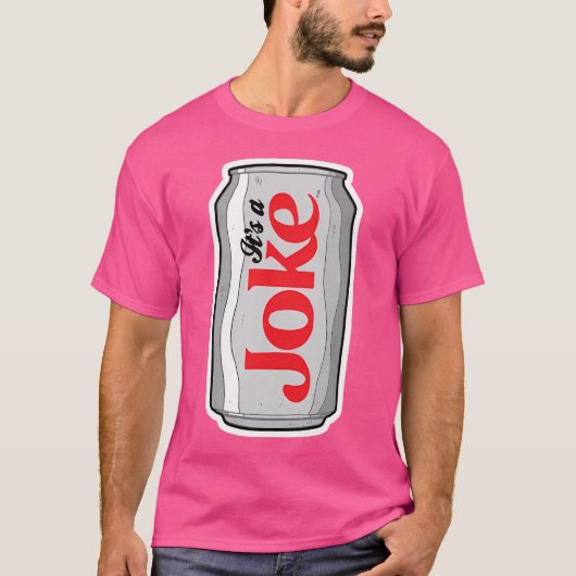 冗談だ(ダイエット・コーラ・パロディ) Tシャツ (正面)