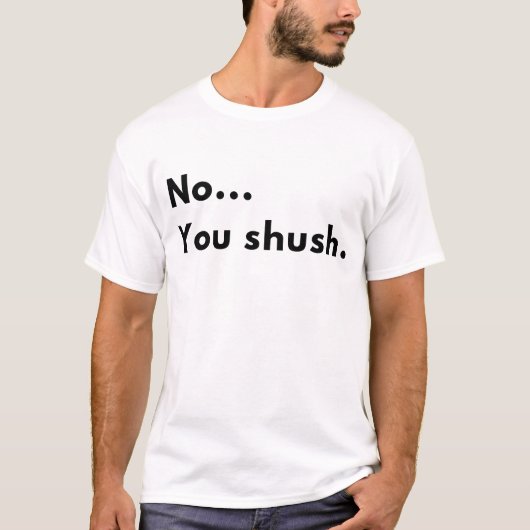 冗談で「いや、あなたが黙って。」ミニマリスト引用 Tシャツ (正面)