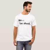 冗談で「いや、あなたが黙って。」ミニマリスト引用 Tシャツ (正面フル)