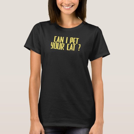 冗談に皮肉を言えば君の猫は気に入る Tシャツ (正面)