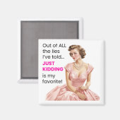 冗談は私の嘘のお気に入りの磁石だ マグネット (正面/裏面)