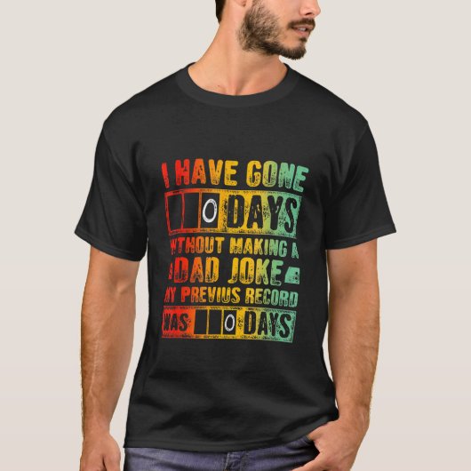 冗談も言わずに日を無くしてパパした Tシャツ (正面)