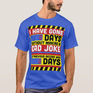 冗談を言わずに日を無くしてパパした Tシャツ