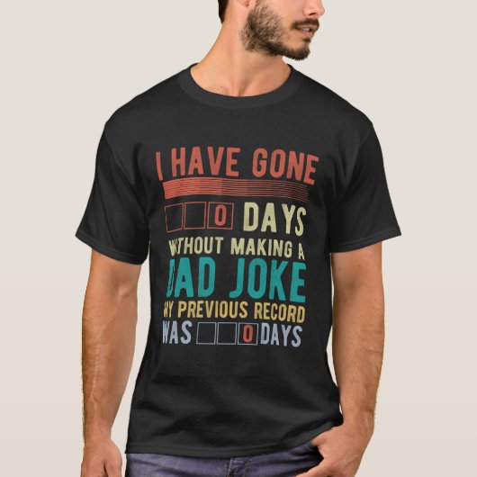 冗談を言わずに日を無くしてパパした Tシャツ (正面)