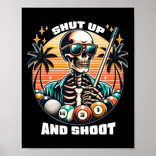 冗談ビリヤードTシャツ9 Llプール Shut Up And Shoot ポスター (正面)