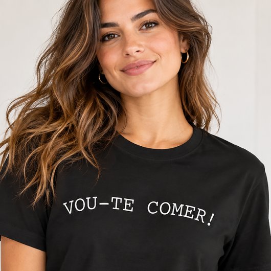 冗談ポルトガル語 "Vou-te Comer" Tシャツ