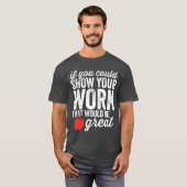 冗談数学教師 作業過程を見せてね 女の子 Tシャツ (正面フル)