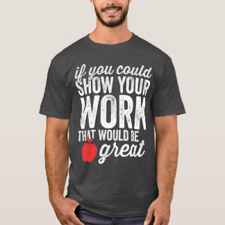 冗談数学教師 作業過程を見せてね 女の子 Tシャツ
