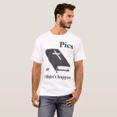 写真か聖書は起こりませんでした Tシャツ (正面フル)