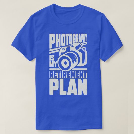 写真は私の退職計画だ Tシャツ (デザイン正面)