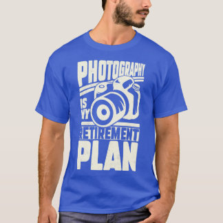 写真は私の退職計画だ Tシャツ