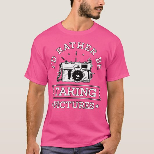 写真を撮っている方がいい 写真家へのギフト フ Tシャツ (正面)