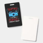 写真を撮る人は一瞬でも驚くかもしれない バッジ (正面＆裏面)