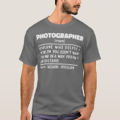 写真家クール名詞写真ユーモア引用文 Tシャツ (正面)