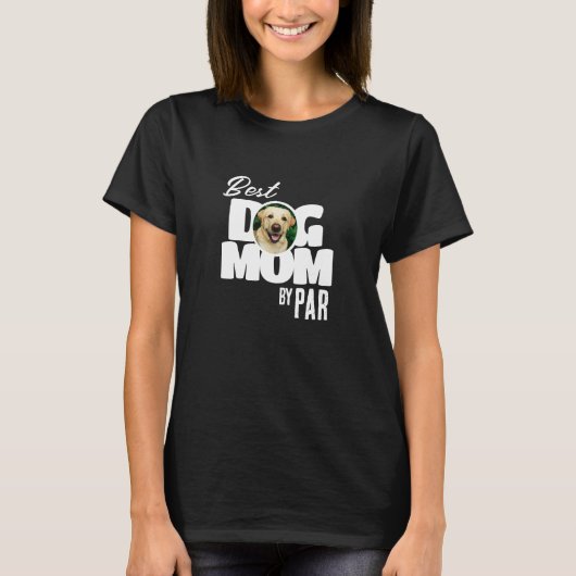 写真最高の犬の母さんパーゴルフTシャツ Tシャツ (正面)
