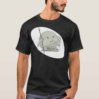 冥王星が彼の復讐を手に入れる月の惑星ムーン宇宙 Tシャツ