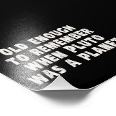 冥王星が惑星だった時を覚えるのに十分な年 フォトプリント            (角)