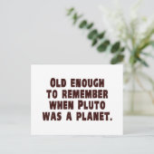 冥王星が惑星だった時を覚えるのに十分な年 ポストカード (スタンド正面)