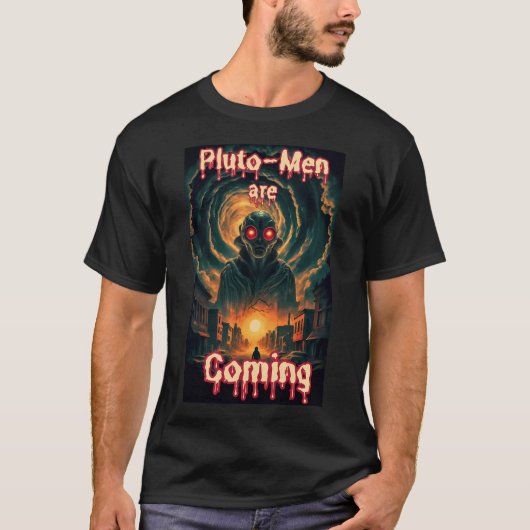 冥王星の男性は来エイリアンサイエンスフィクションホラーファンタジーAr Tシャツ (正面)