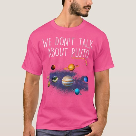 冥王星の話は絶対におもしろいし忘れない Tシャツ (正面)