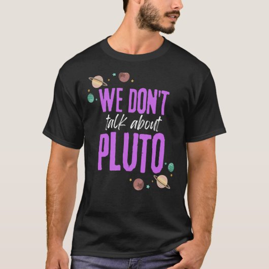 冥王星の話は聞かない Tシャツ (正面)