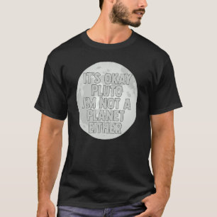 冥王星も宇宙空間の惑星じゃない Tシャツ