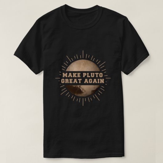 冥王星を再素晴らしび科学おもしろい天文学にする Tシャツ (デザイン正面)
