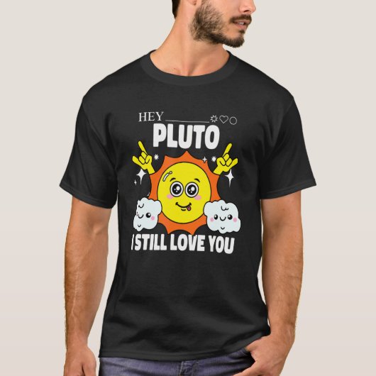冥王星を決して忘れない 宇宙 太陽 天文学 科学 Tシャツ (正面)