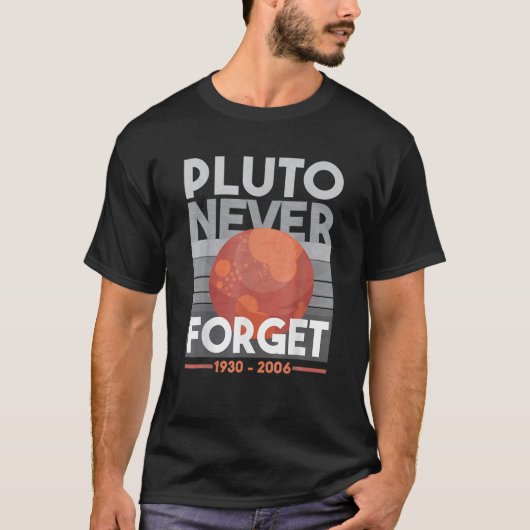 冥王星ネバーサイエン忘れス宇宙プラネットおもしろいティーク Tシャツ (正面)