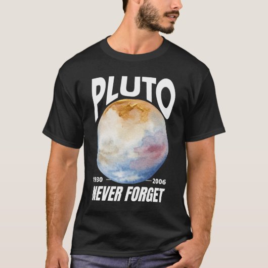 冥王星忘れは惑星宇宙銀河系 Tシャツ (正面)