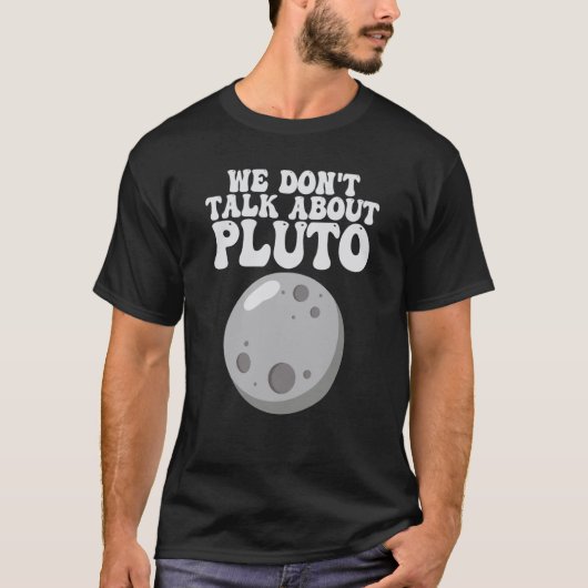 冥王星系について語らない惑星太陽の Tシャツ (正面)