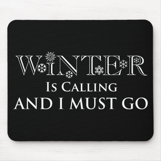 冬が来て行かねばならない マウスパッド (正面)