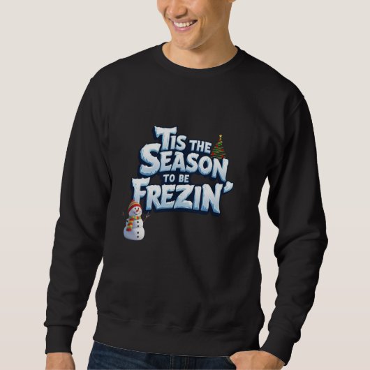 冬のおもしろいSweatshirt, Season to be Freezin スウェットシャツ (正面)