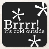 冬のドリンクのコースターの外は寒い スクエアペーパーコースター (正面)