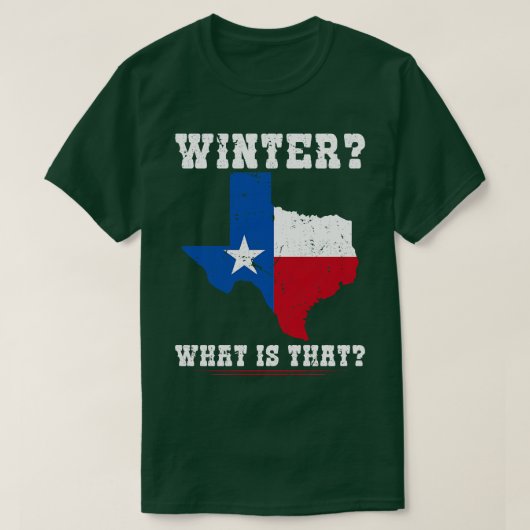 冬の何であのおもしろいことわざテキサス州国旗 Tシャツ (デザイン正面)